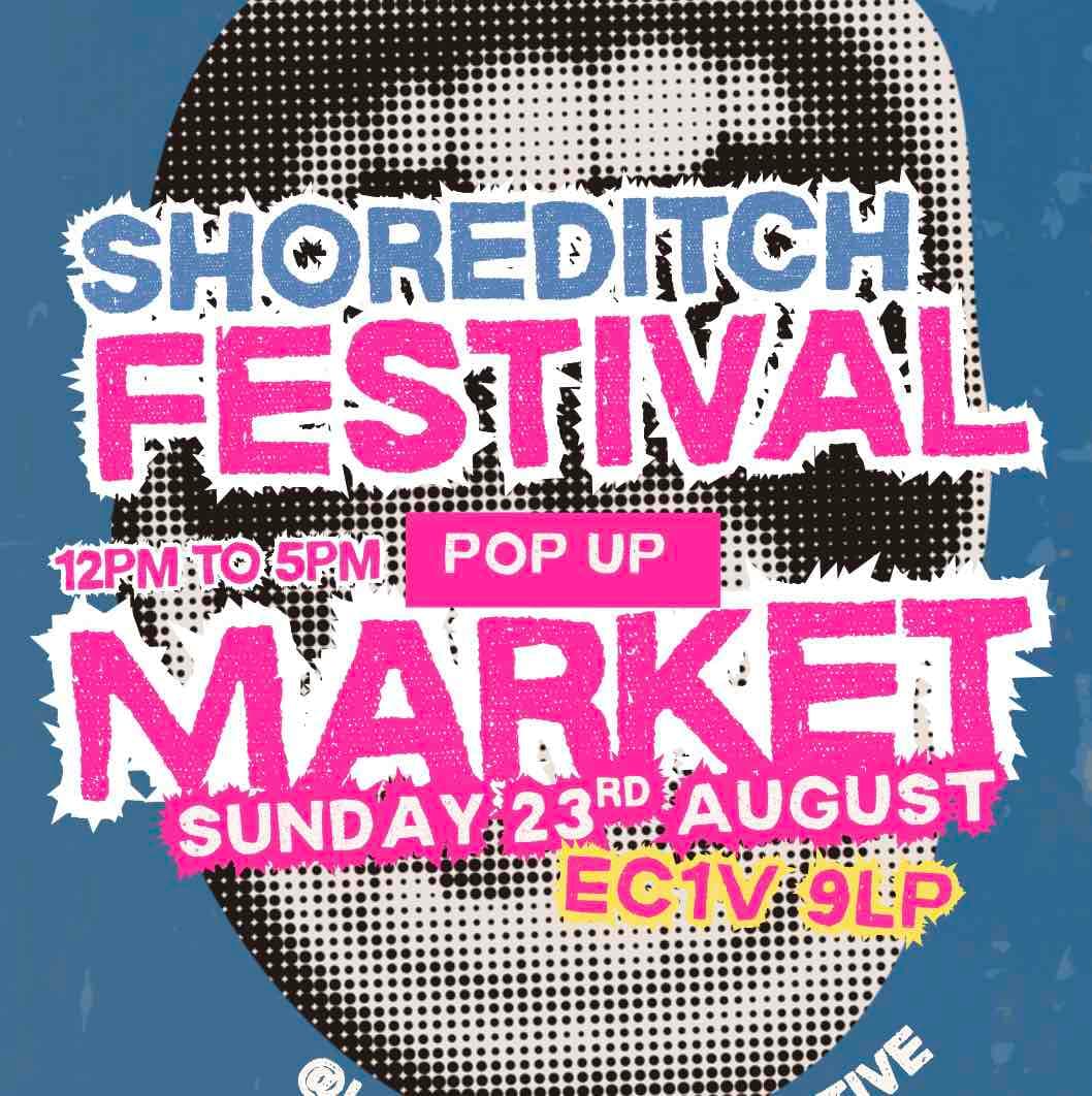 SHOREDITCH FESTIVAL MARKET