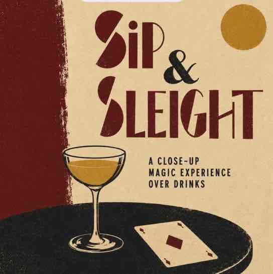 Sip & Sleight